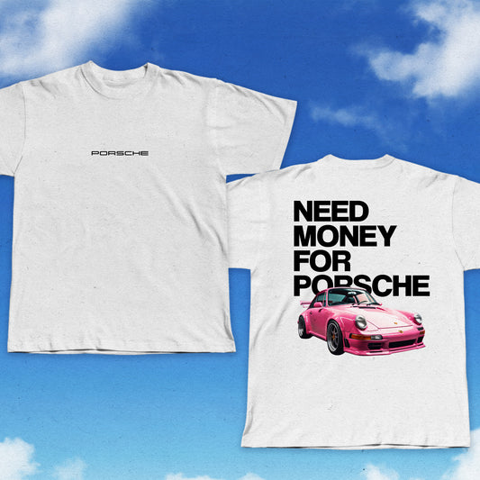 CAMISETA NEED MONEY FOR PORSCHE